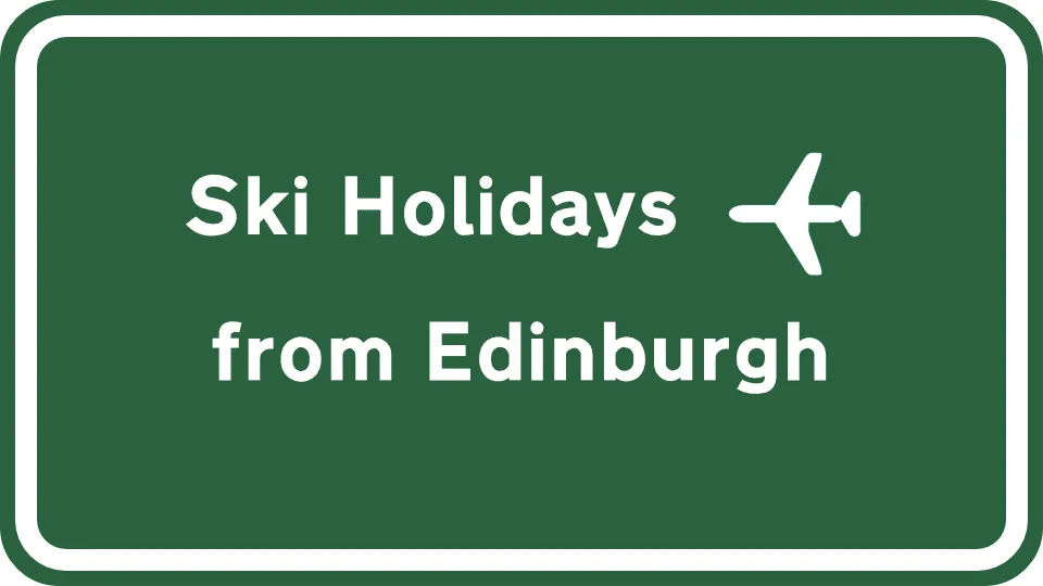 Ski Holidays from Edinburgh Airport - road sign graphic