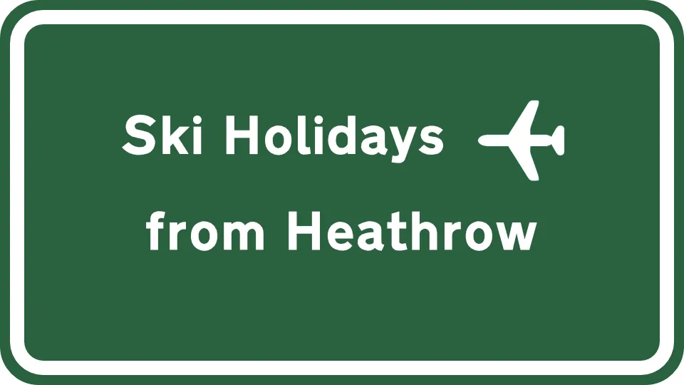 Ski Holidays from Heathrow Airport - road sign graphic
