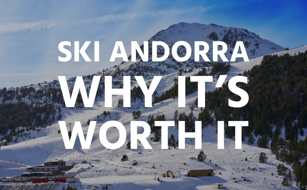 Why Andorra Deserves a Place on Every Skier’s Radar