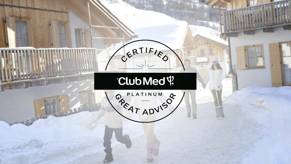 All Inclusive Ski Holidays - Club Med Platinum - Certified Great Advisor